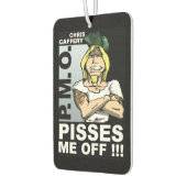 Pisses Me Off Air Freshener Autolufterfrischer (Links)