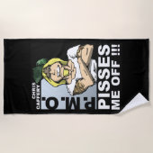 Pisses Me Off Beach Handtuch (Vorderseite)