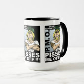 Pisses Me Off Tasse - ein Bild (VorderseiteRechts)
