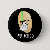 Pist-achioo Funny Pistachio Pun Dark BG Button (Vorderseite)