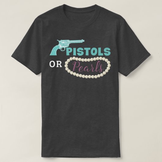 Pistols Or Pearls Funny Gender Reveal Party  T-Shirt (Design vorne)
