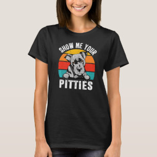 Pit Bull Hund Zeig mir deine Pitties Retro Vintage T-Shirt