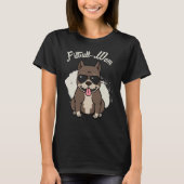 Pit Bull-Mama T-Shirt (Vorderseite)
