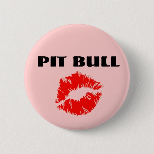 Pit Bull mit Lipstick - ORIGINAL Button (Vorderseite)