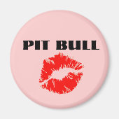 Pit Bull mit Lipstick - ORIGINAL Magnet (Vorne)