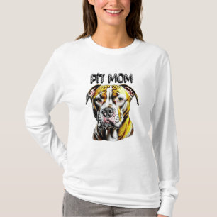 Pit Bull Mutter   Hundeliebhaber  T-Shirt
