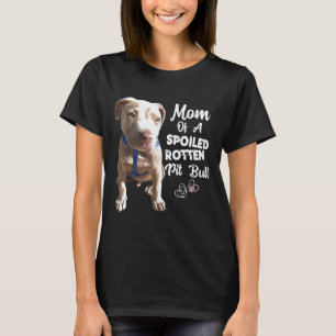 Pit Bull Pit Bull Mama Dog T-Shirt