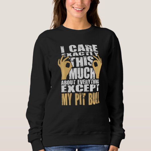 Pit Bull Pit Bull Sweatshirt (Vorderseite)