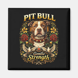 Pit Bull: Sanfte Stärke Magnet