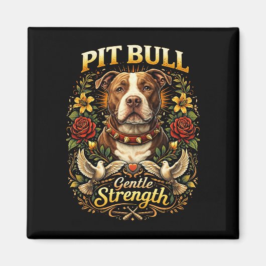 Pit Bull: Sanfte Stärke Magnet (Vorne)