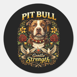 Pit Bull: Sanfte Stärke Runder Aufkleber