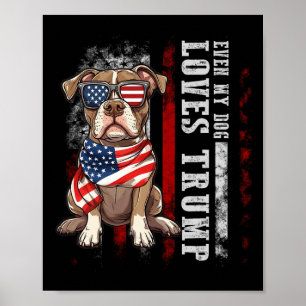 Pit Bull Terrier Sogar mein Hund liebt Trump Lusti Poster