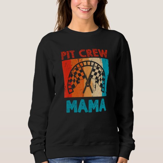 Pit Crew Mama Car Lover Racing Rennfahrer Sweatshirt (Vorderseite)