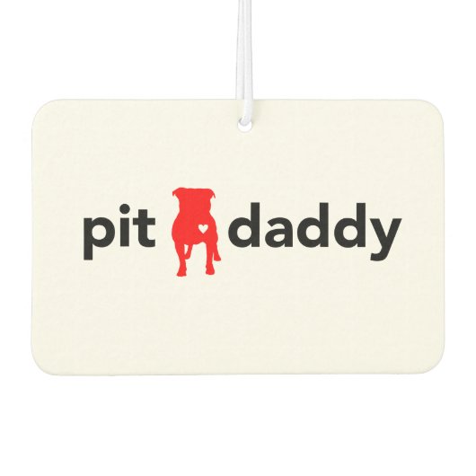 Pit Daddy Geschenkartikel für Pitbull Besitzer, Fa Autolufterfrischer (Vorderseite)