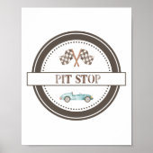 Pit-Stop-Schild mit blauem Rennwagen Poster (Vorne)