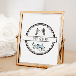 Pit Stopp Race Car Race On Sign Poster