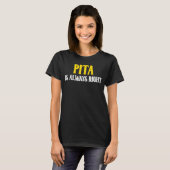 Pita hat immer recht T-Shirt (Vorne ganz)