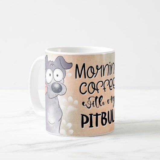 Pitbull Coffee Morning Kaffeetasse (Vorderseite Links)