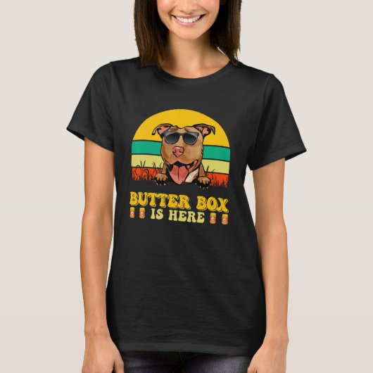 Pitbull Dog Butter Box Is Here Father s Day T-Shirt (Vorderseite)