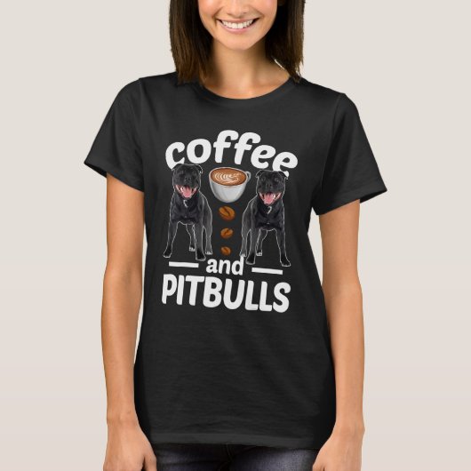 Pitbull Dog   Coffee And Pitbull T-Shirt (Vorderseite)