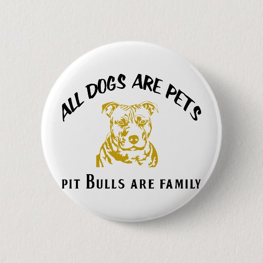 PITBULL FAMILIE BUTTON (Vorderseite)