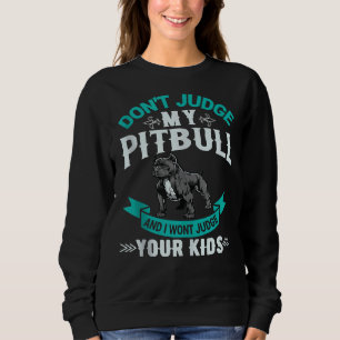 Pitbull Funny Dog Breed Richterin meines Pitbull T Sweatshirt