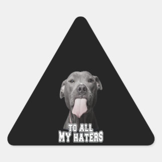Pitbull Hund zu all meinen Hasen Dreieckiger Aufkleber