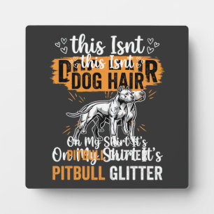 Pitbull-Hundehaar Glitter Lustiger Hund Fotoplatte