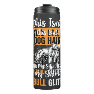 Pitbull-Hundehaar Glitter Lustiger Hund Thermosbecher