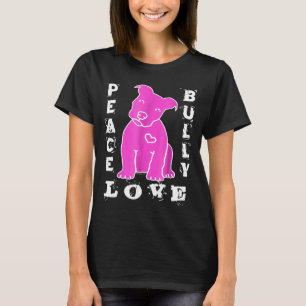Pitbull Liebe - Peace Liebe Bully Hot Pink T-Shirt