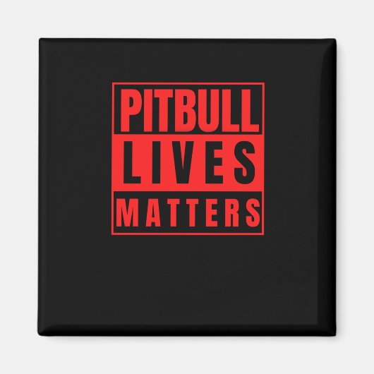 Pitbull Lives - Pitbull Stuff Dog Lover Sticker Magnet (Vorne)