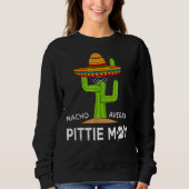 Pitbull Lover Spaß Funny Sprichwort Pittie Mama Sweatshirt (Vorderseite)