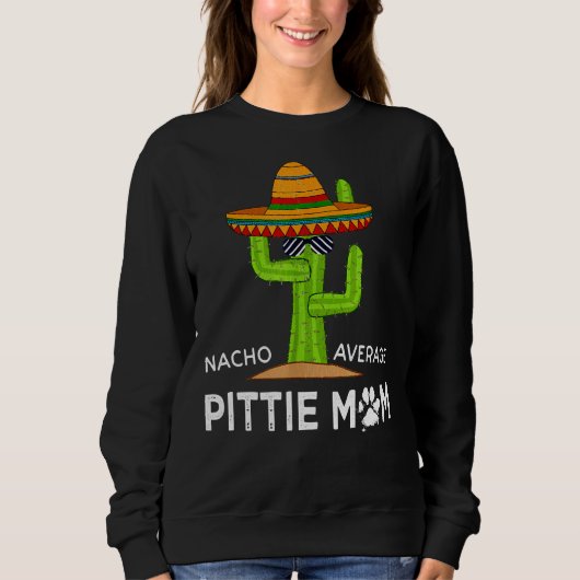 Pitbull Lover Spaß Funny Sprichwort Pittie Mama Sweatshirt (Vorderseite)