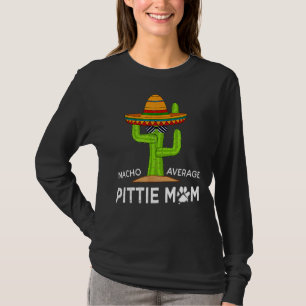 Pitbull Lover Spaß Funny Sprichwort Pittie Mama T-Shirt