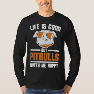 Pitbull macht mich glücklich Hund Lover Welpe T-Shirt