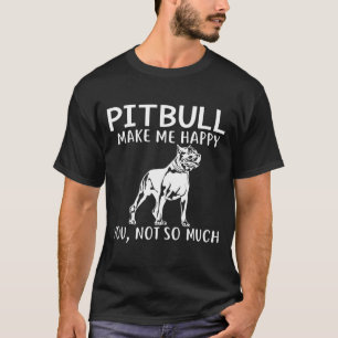 Pitbull macht mich glücklich Hund Vater Mama Gif T-Shirt