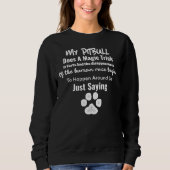 Pitbull Magic Trick Sweatshirt (Vorderseite)