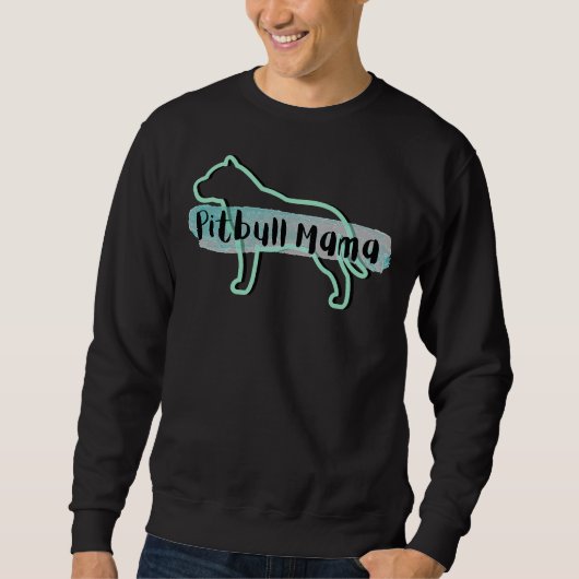 Pitbull Mama Sweatshirt (Vorderseite)