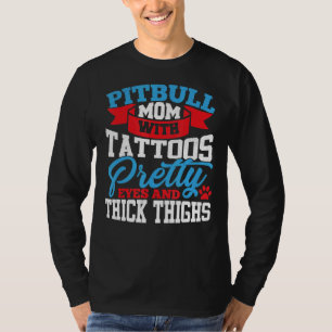 Pitbull Mama Tattoos Hübsche Augen Kick Oberschenk T-Shirt