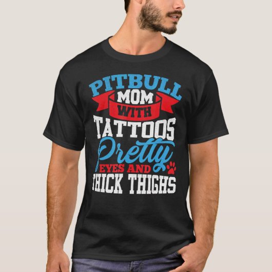 Pitbull Mama Tattoos Hübsche Augen Kick Oberschenk T-Shirt (Vorderseite)