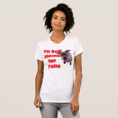 Pitbull Mamas für Sarah Palin T-Shirt (Vorne ganz)