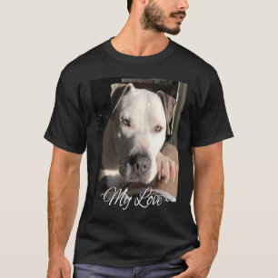 Pitbull meine Liebe wunderschöne schöne handsome P T-Shirt