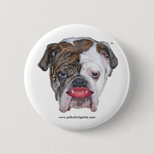 PITBULL MIT LIPPENSTIFT BUTTON (Vorderseite)
