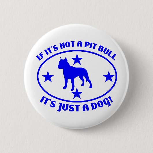 PITBULL NICHT EIN HUND BUTTON (Vorderseite)