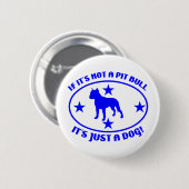 PITBULL NICHT EIN HUND BUTTON (Vorne & Hinten)