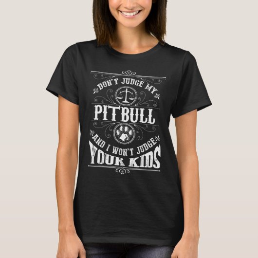 Pitbull Perfect present for Pitbull T-Shirt (Vorderseite)