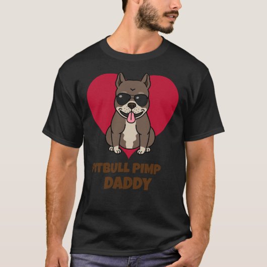Pitbull Pimp Daddy Funny T-Shirt (Vorderseite)