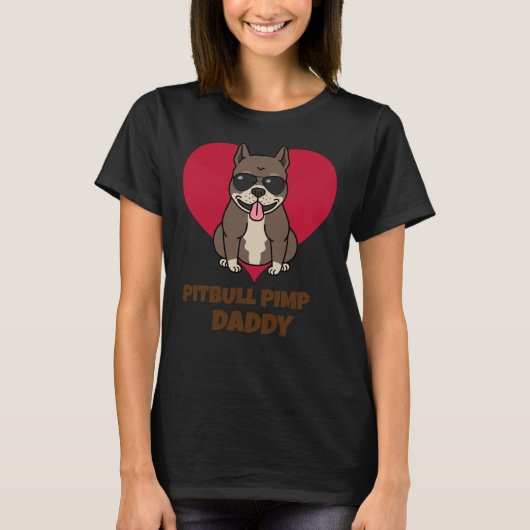 Pitbull Pimp Daddy Funny T-Shirt (Vorderseite)