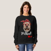 Pitbull Pitbull Mama Pitbull Mama Pitbull Dog Pitb Sweatshirt (Vorne ganz)