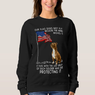 Pitbull respektiert uns Solider unsere Flagge nich Sweatshirt